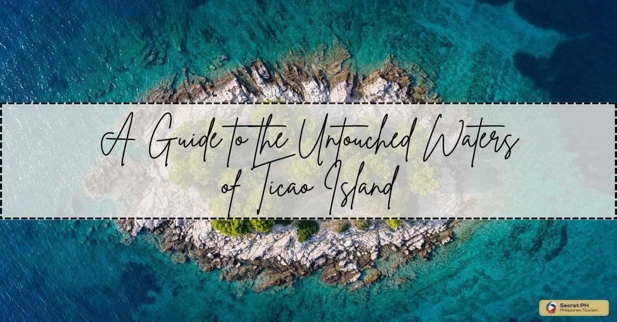 A Guide to the Untouched Waters of Ticao Island