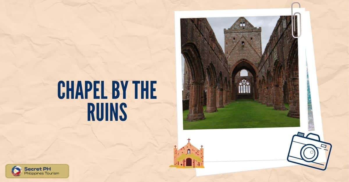 Chapel by the Ruins