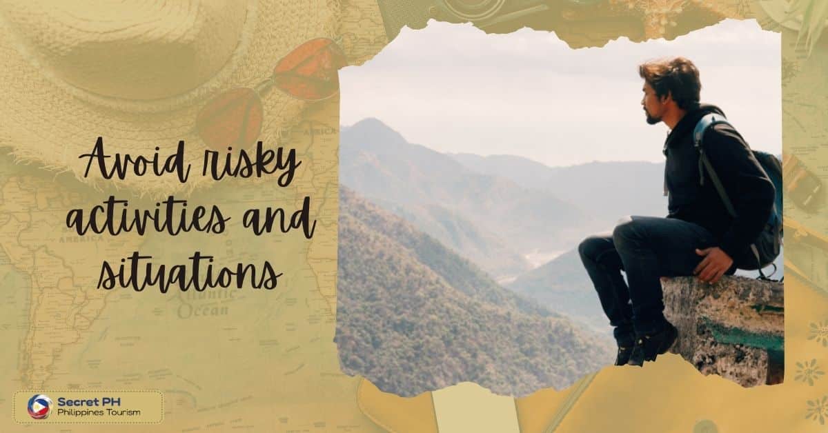 Avoid risky activities and situations