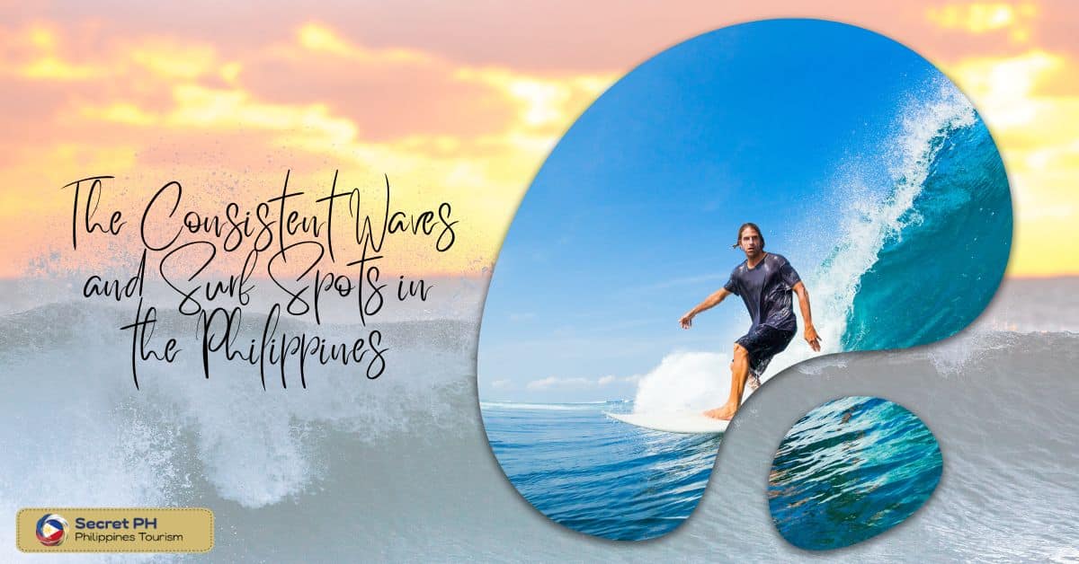 The Consistent Waves and Surf Spots in the Philippines