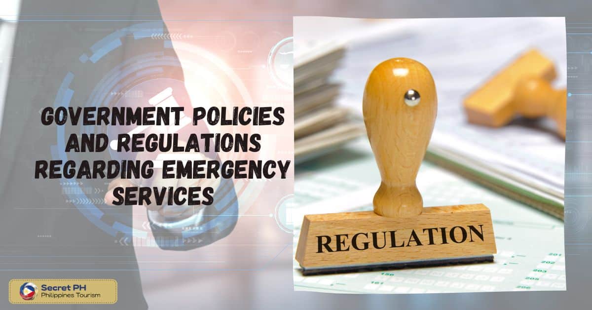 Government policies and regulations regarding emergency services