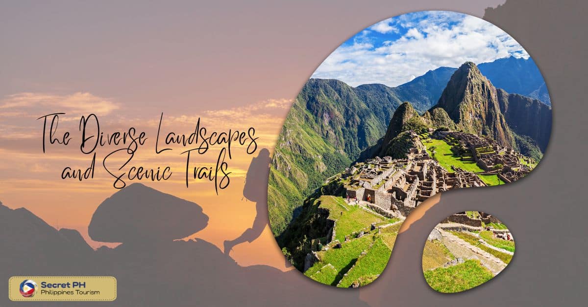 The Diverse Landscapes and Scenic Trails