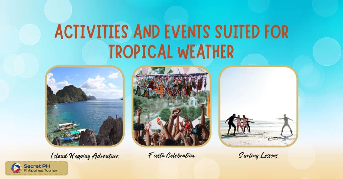 Activities and events suited for tropical weather