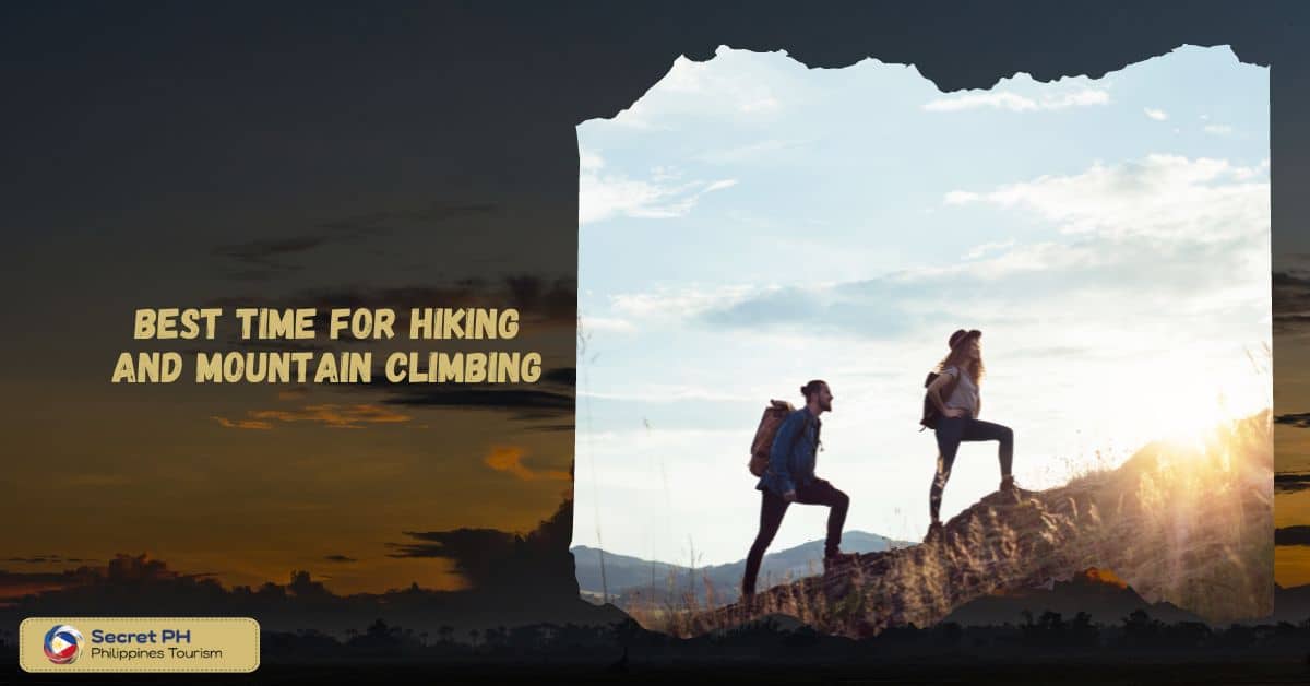 Best time for hiking and mountain climbing
