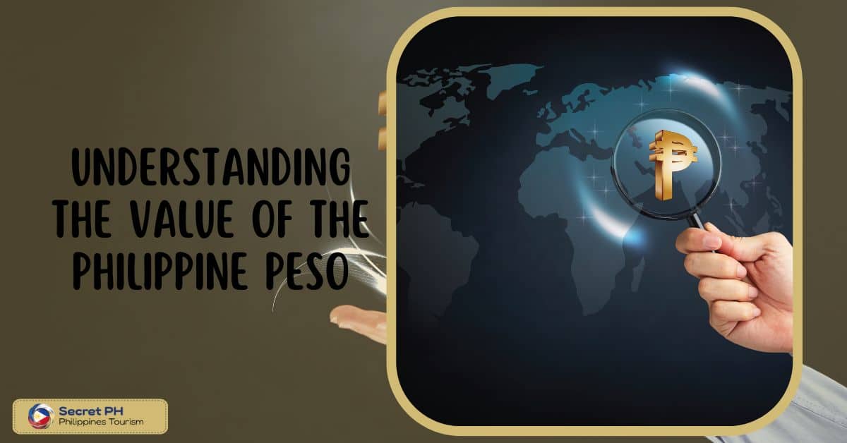 Understanding the value of the Philippine Peso