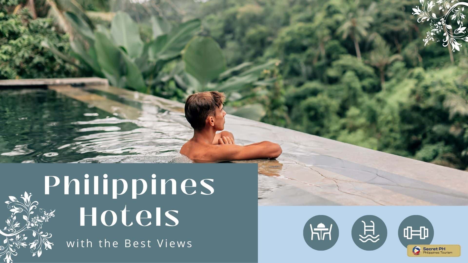8 Hotels with the Best Views in the Philippines