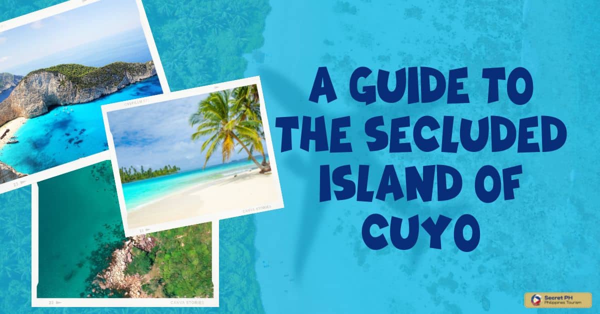 A Guide to the Secluded Island of Cuyo