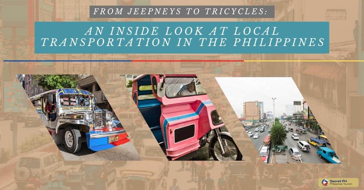 From Jeepneys to Tricycles: An Inside Look at Local Transportation in the Philippines