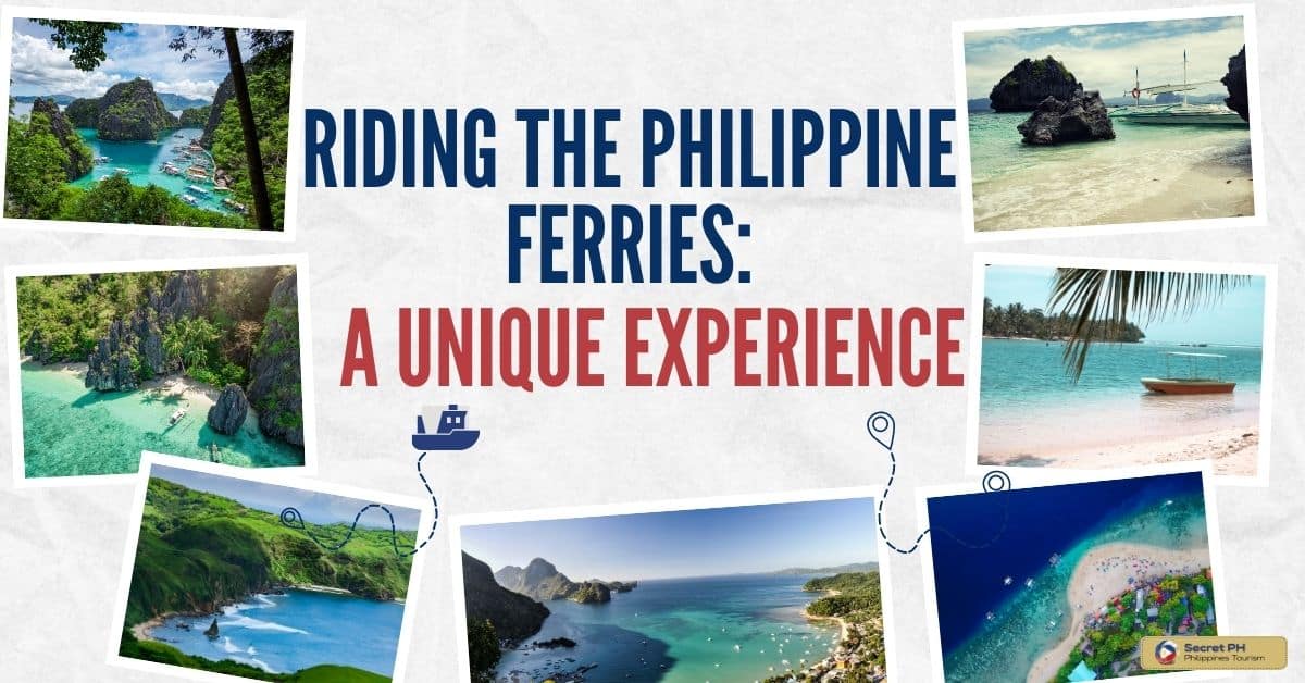 Riding the Philippine Ferries: A Unique Experience