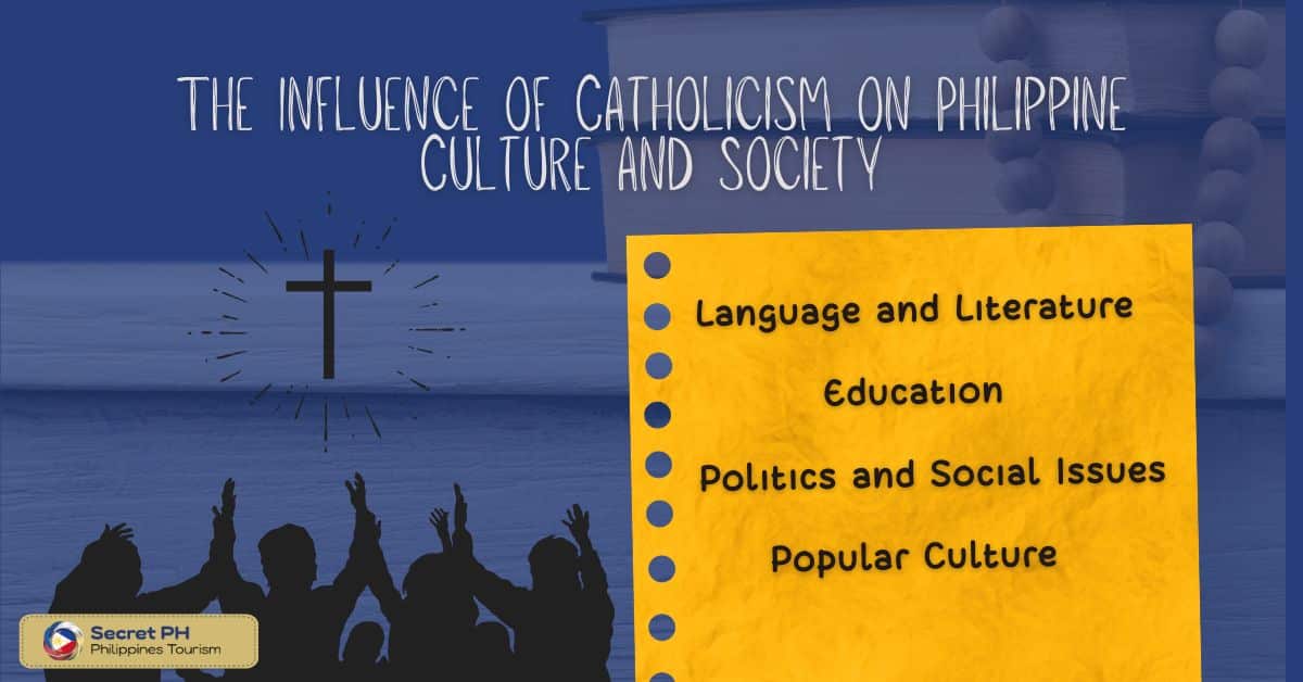 The Influence of Catholicism on Philippine Culture and Society