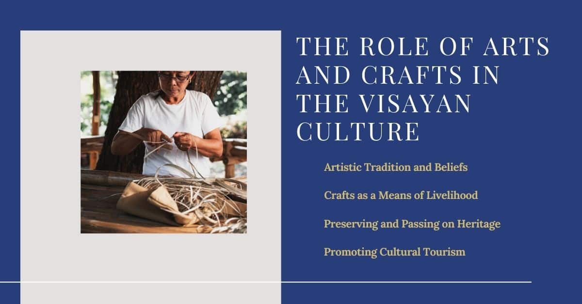 The Role of Arts and Crafts in the Visayan Culture