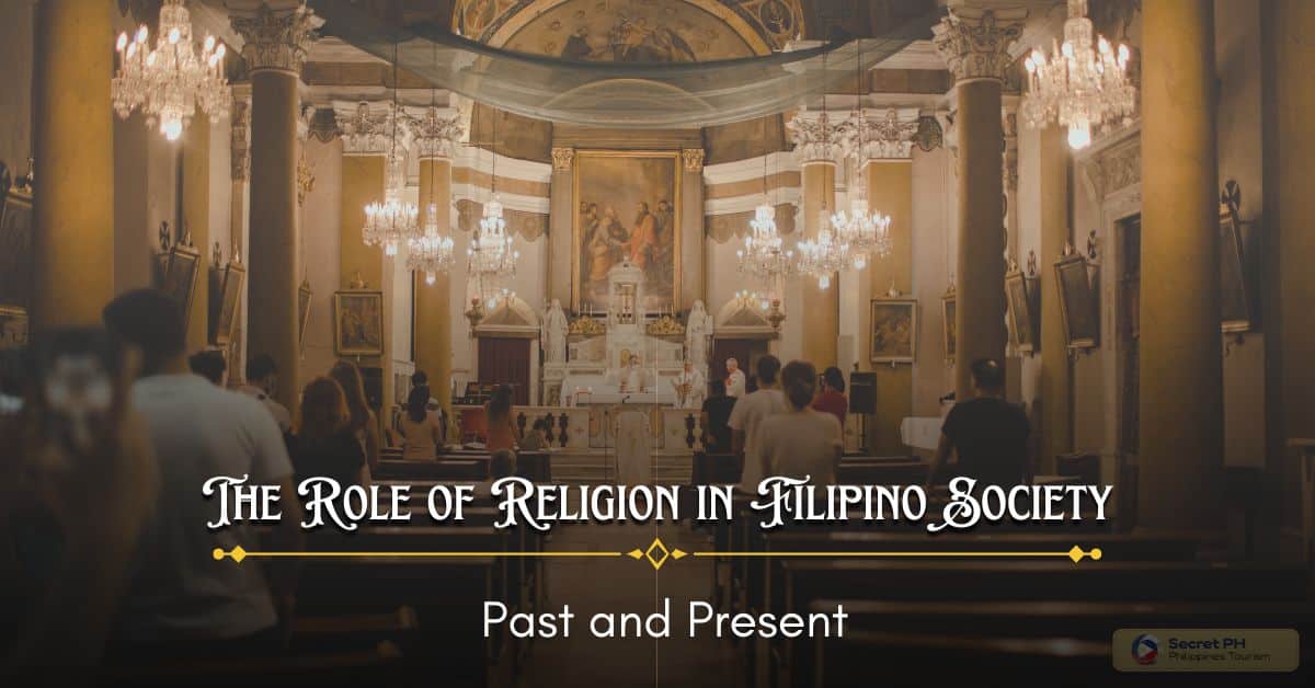The Role of Religion in Filipino Society: Past and Present