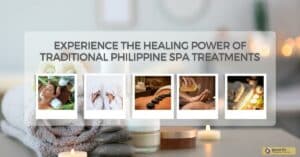 Experience the Healing Power of Traditional Philippine Spa Treatments
