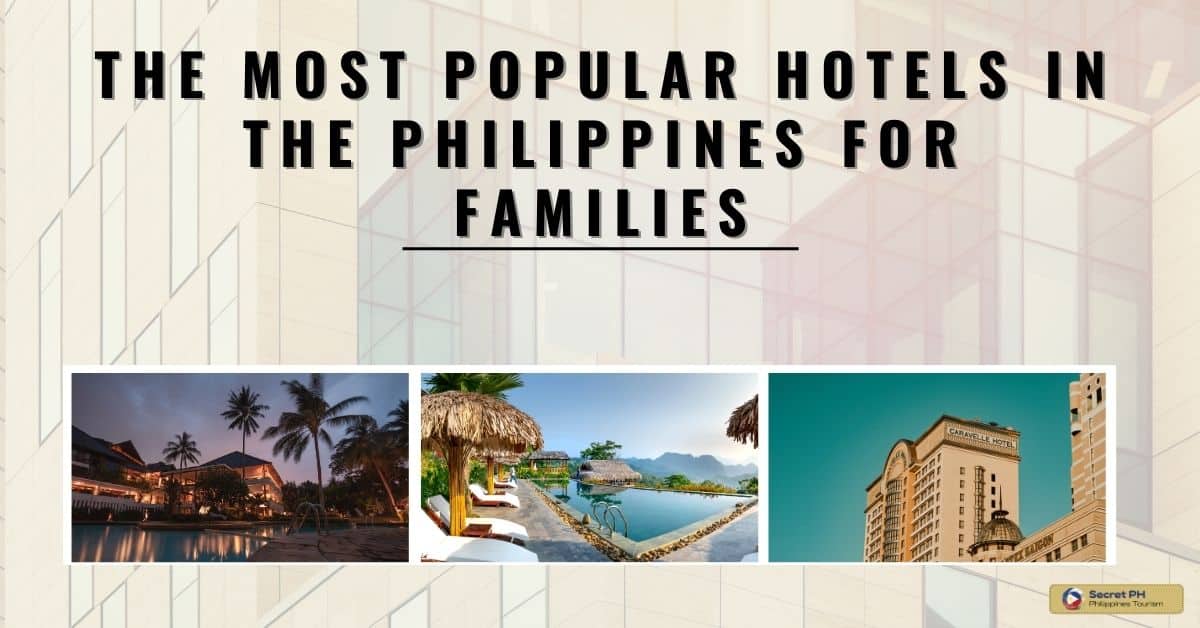 The Most Popular Hotels in the Philippines for Families