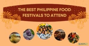 The Best Philippine Food Festivals to Attend