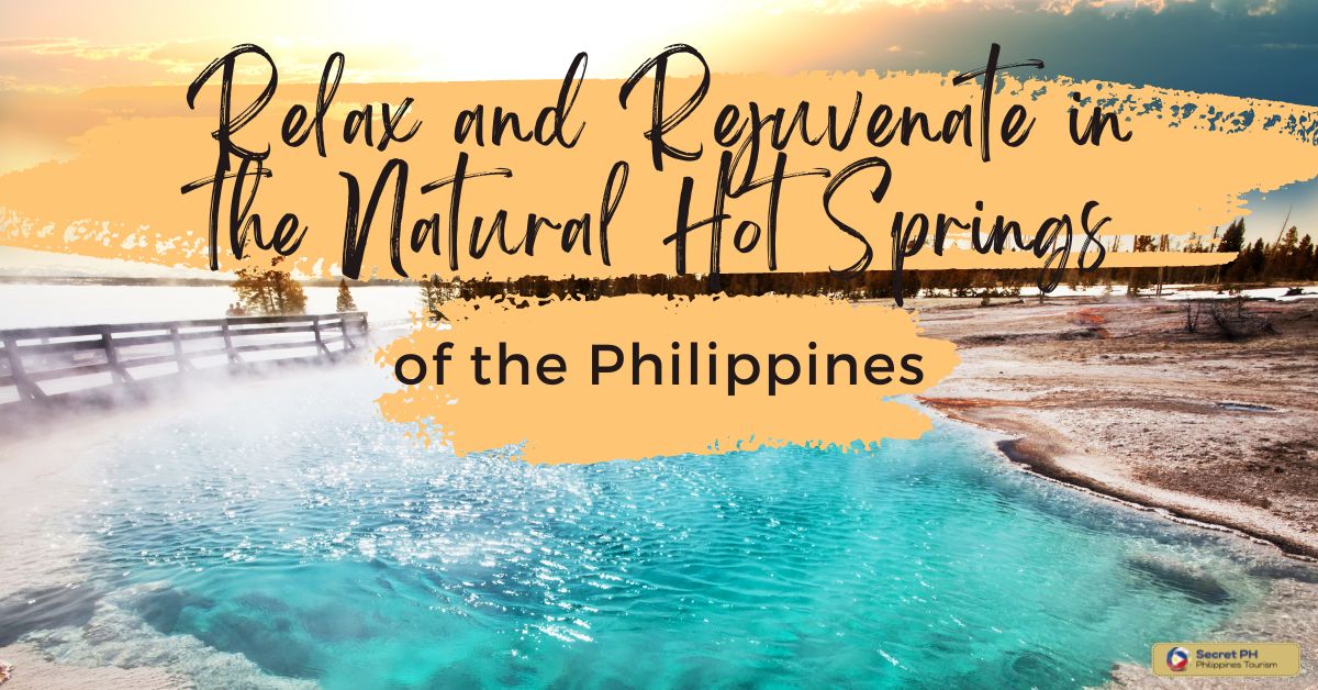 Relax and Rejuvenate in the Natural Hot Springs of the Philippines