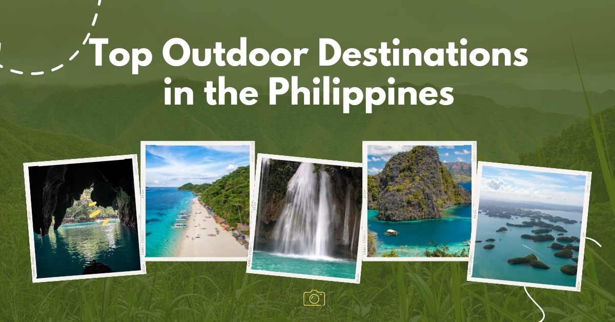 Top Outdoor Destinations in the Philippines