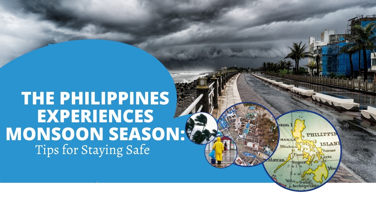The Philippines Experiences Monsoon Season Tips for Staying Safe