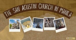 The San Agustin Church in Manila