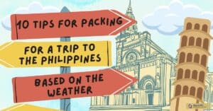 10 Tips for Packing for a Trip to the Philippines Based on the Weather