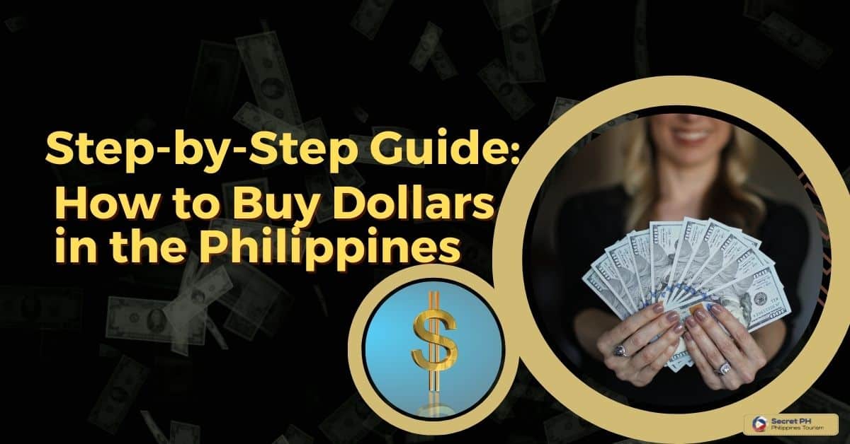 Step-by-Step Guide: How to Buy Dollars in the Philippines - Secret ...