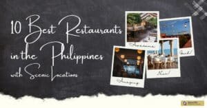 10 Best Restaurants in the Philippines with Scenic Locations