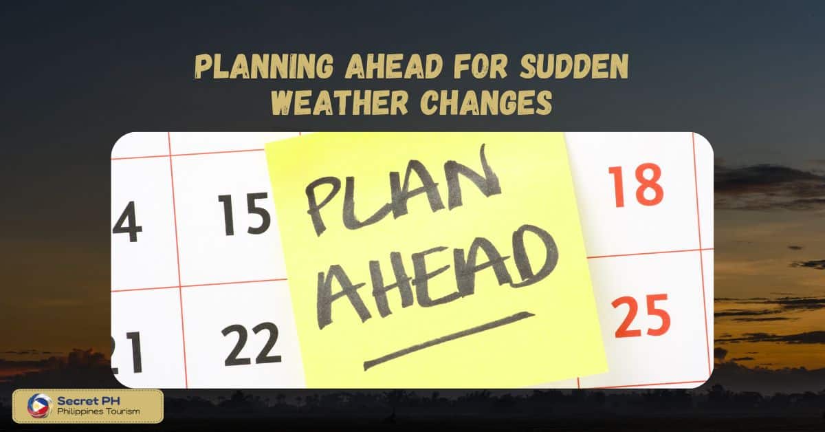 Planning ahead for sudden weather changes
