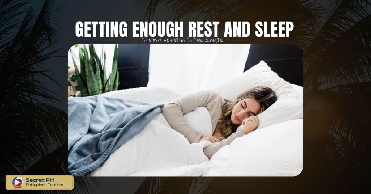 Getting enough rest and sleep