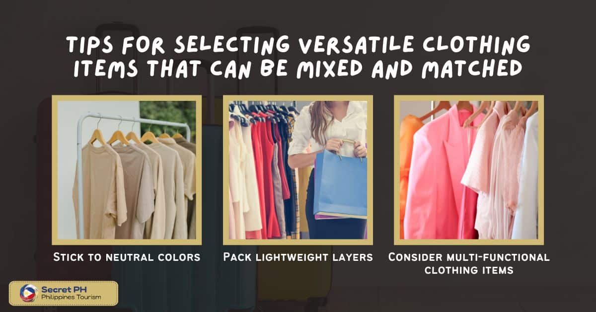 Tips for selecting versatile clothing items that can be mixed and matched