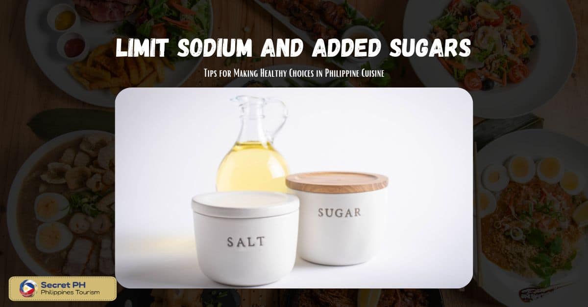Limit sodium and added sugars