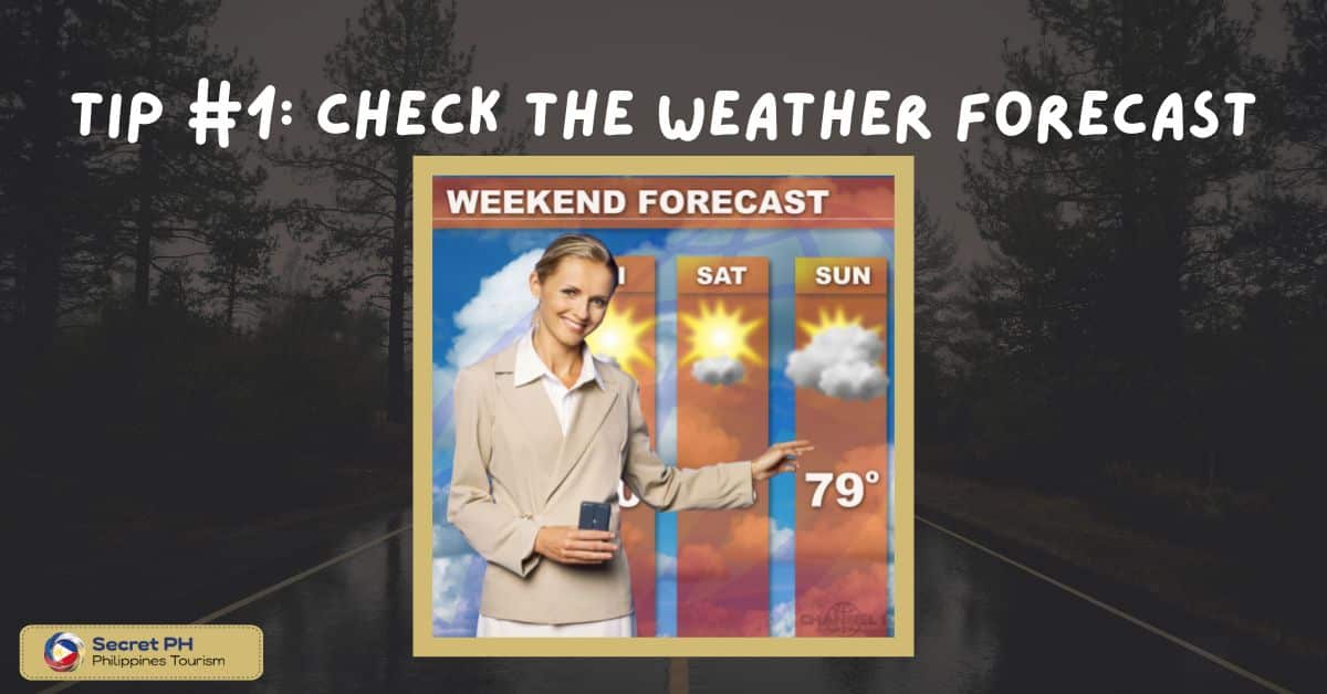 Tip #1: Check the Weather Forecast