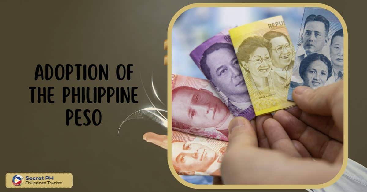 Adoption of the Philippine Peso
