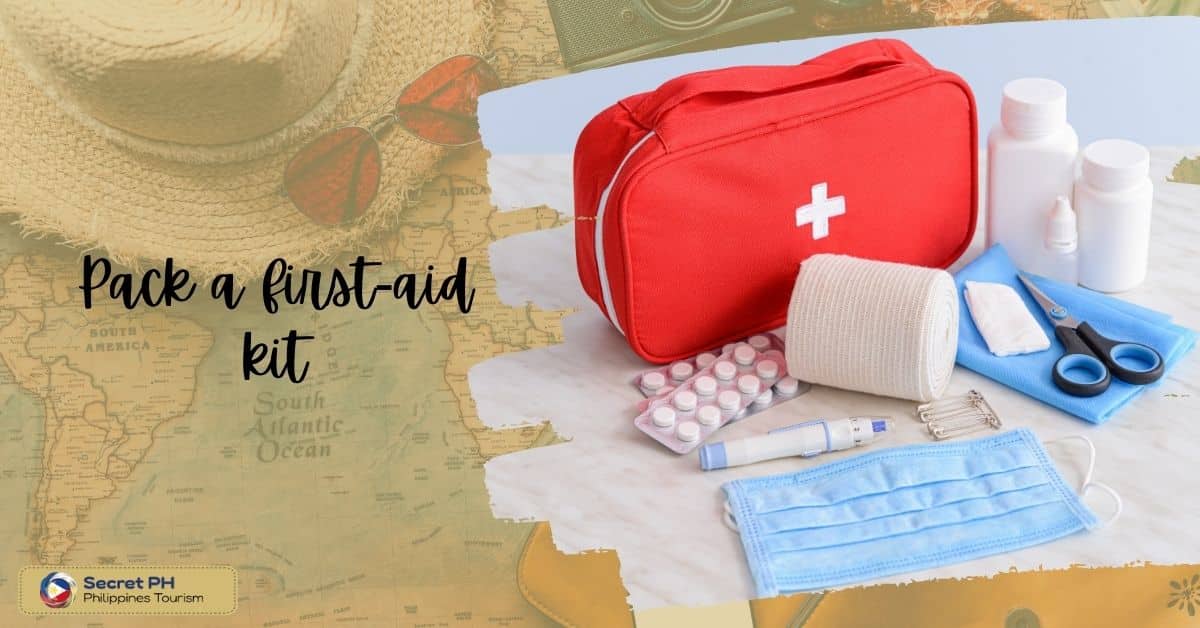 Pack a first-aid kit