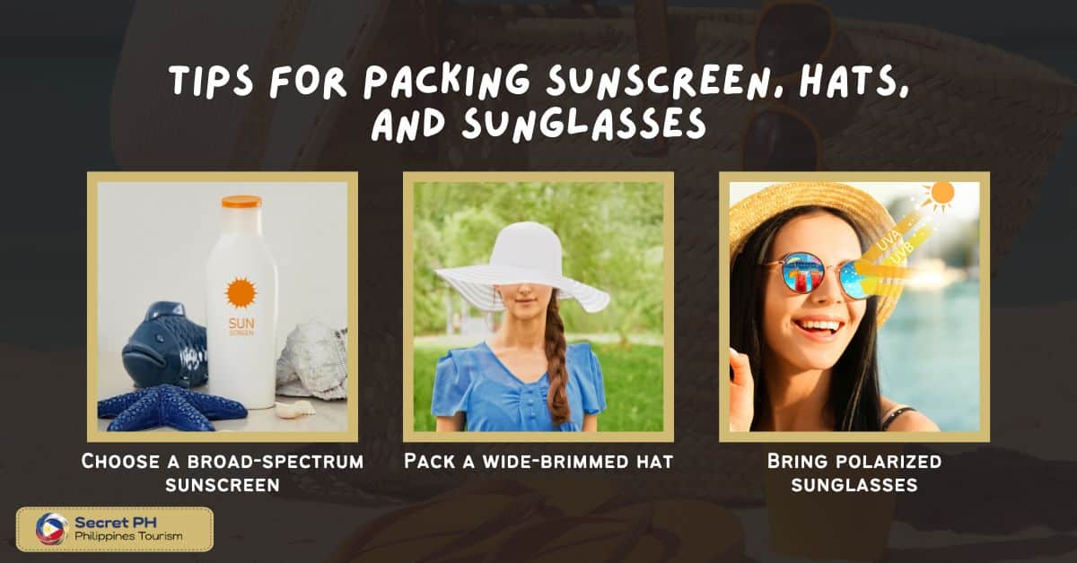 Tips for packing sunscreen, hats, and sunglasses