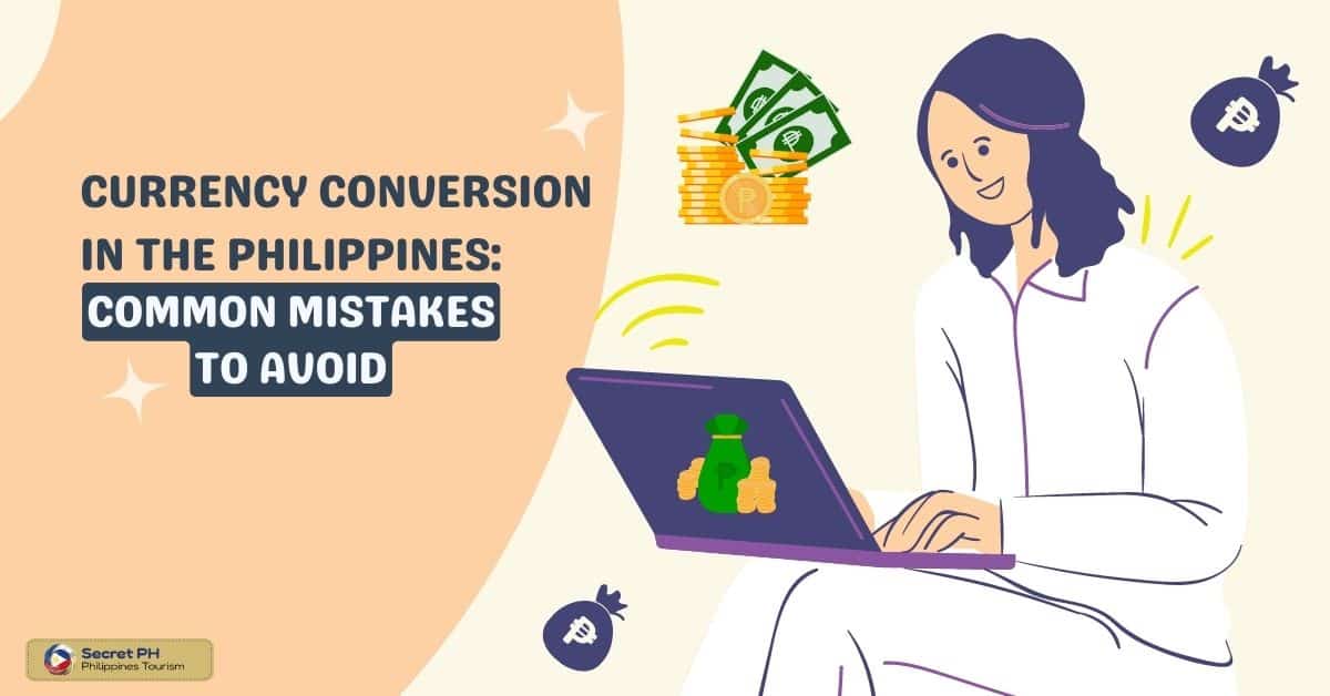 Currency Conversion in the Philippines_ Common Mistakes to Avoid