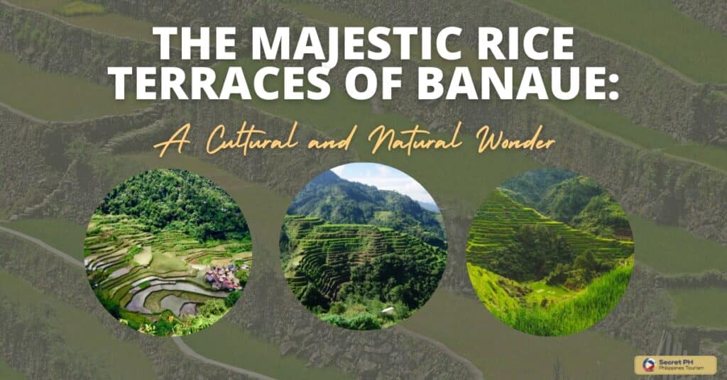 The Majestic Rice Terraces of Banaue: A Cultural and Natural Wonder