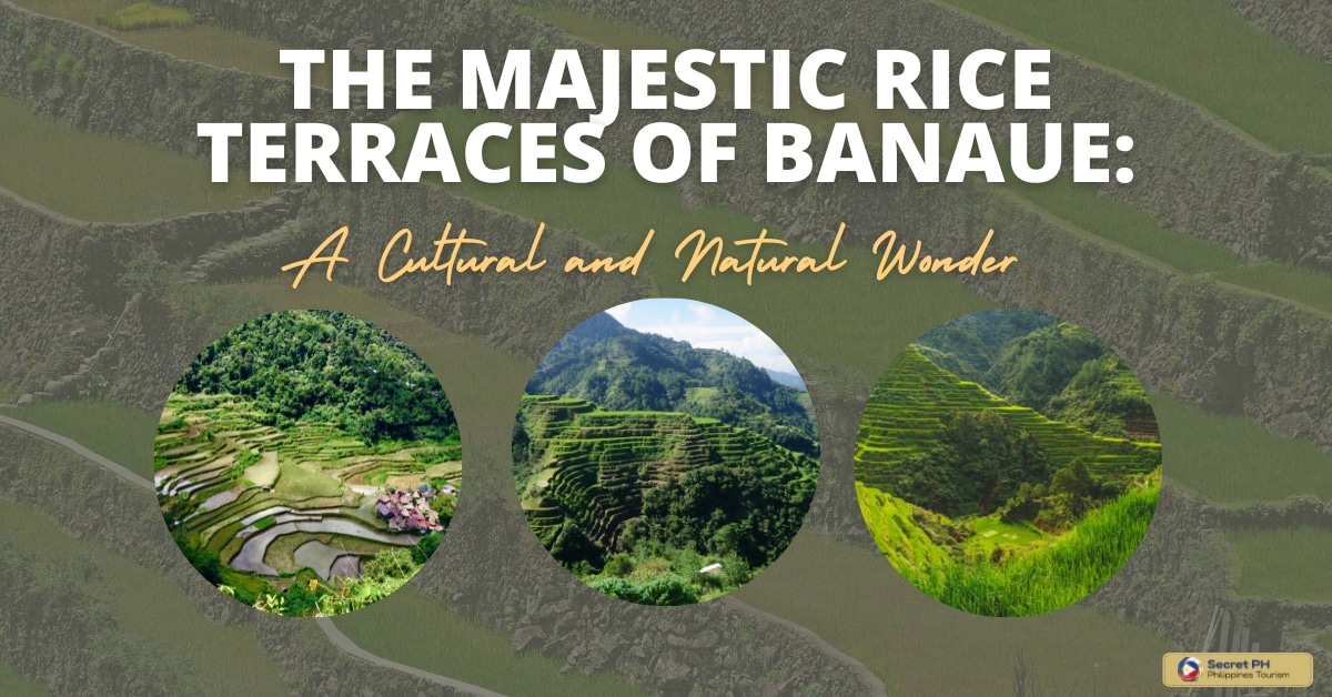 The Majestic Rice Terraces of Banaue: A Cultural and Natural Wonder