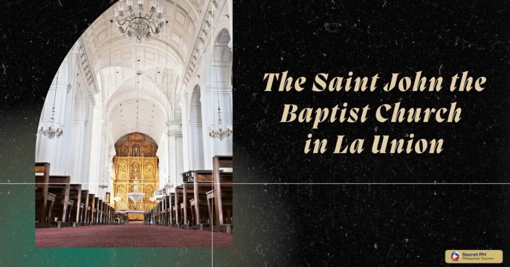 The Saint John the Baptist Church in La Union