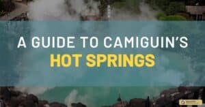 A Guide to Camiguin’s Hot Springs