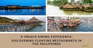 A Unique Dining Experience: Discovering Floating Restaurants in the Philippines