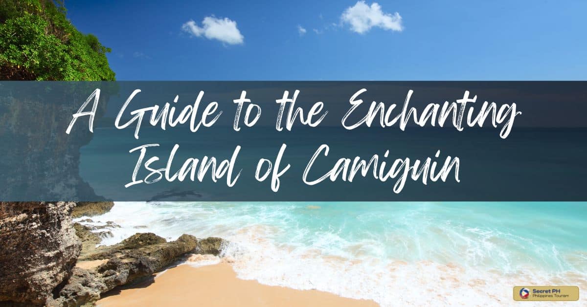 A Guide to the Enchanting Island of Camiguin