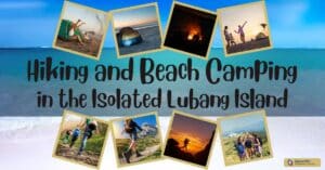 Hiking and Beach Camping in the Isolated Lubang Island