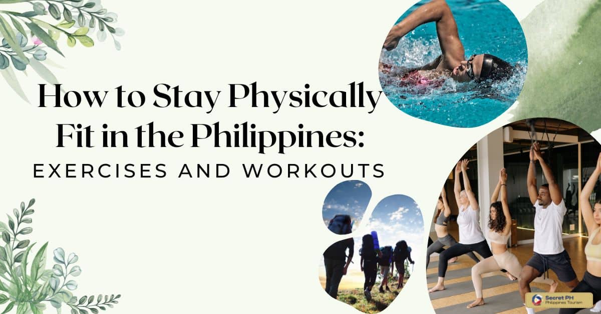 How to Stay Physically Fit in the Philippines: Exercises and Workouts