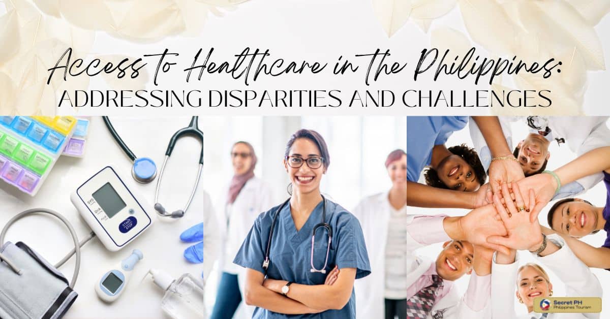 Access to Healthcare in the Philippines: Addressing Disparities and Challenges