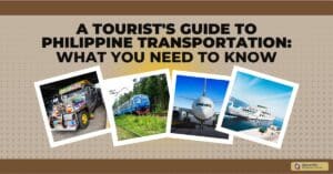 A Tourist's Guide to Philippine Transportation: What You Need to Know