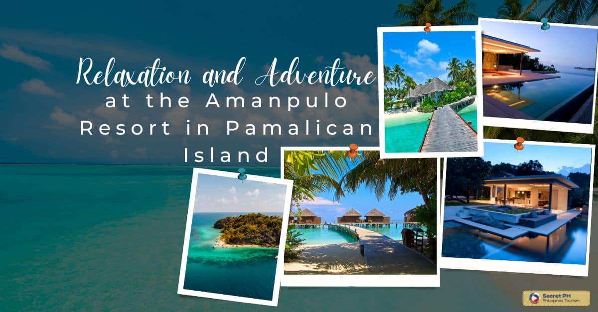 Relaxation and Adventure at the Amanpulo Resort in Pamalican Island