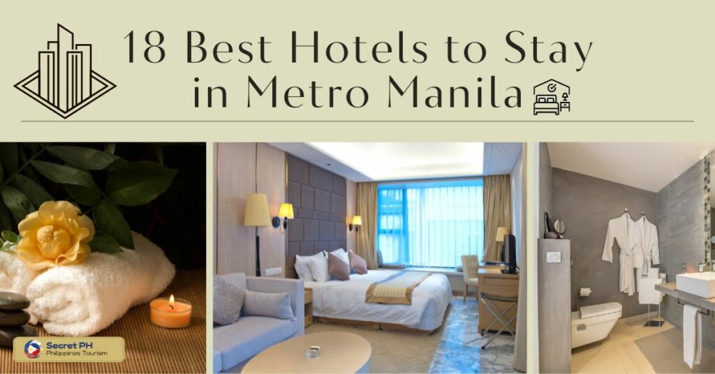 18 Best Hotels to Stay in Metro Manila