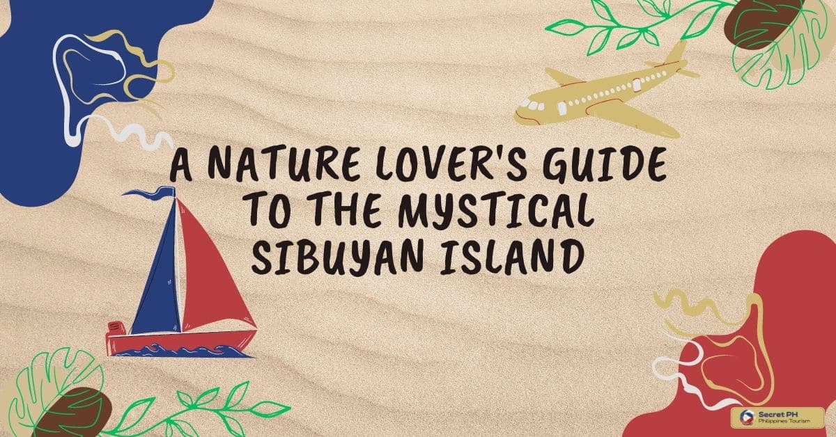 A Nature Lover's Guide to the Mystical Sibuyan Island