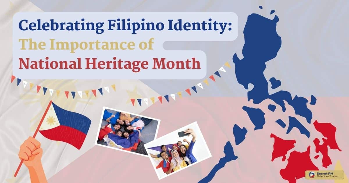 Celebrating Filipino Identity_ The Importance of National Heritage Month