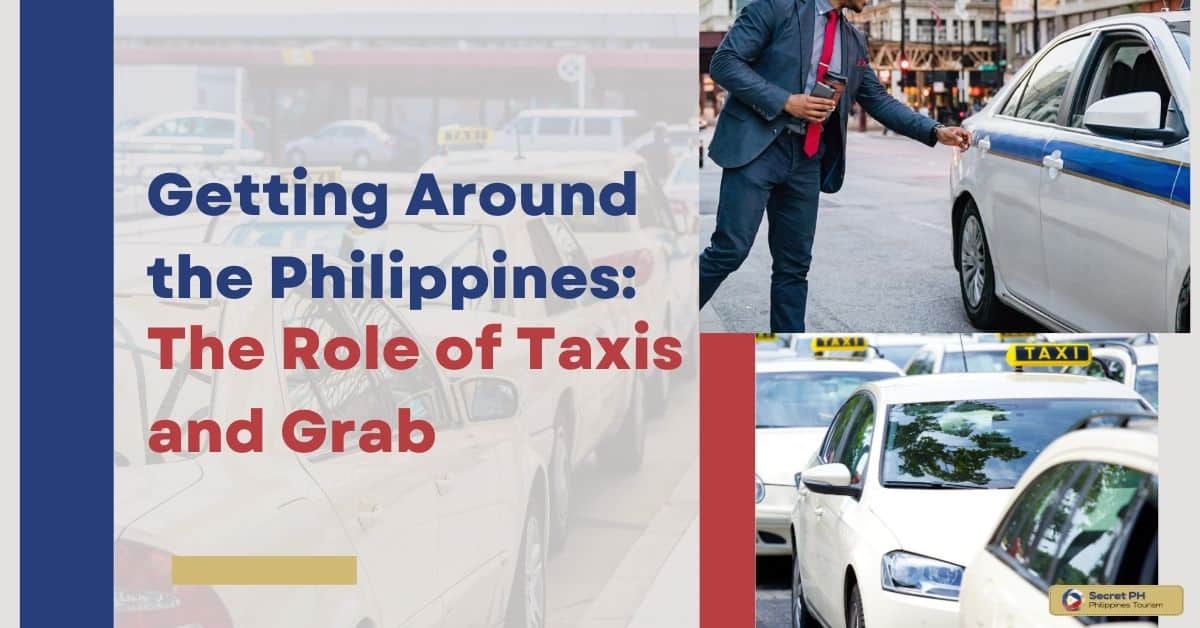 Getting Around the Philippines The Role of Taxis and Grab